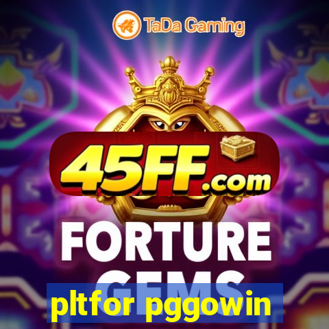 pltfor pggowin